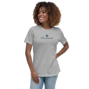 Women's To Be Continued... Relaxed T-Shirt
